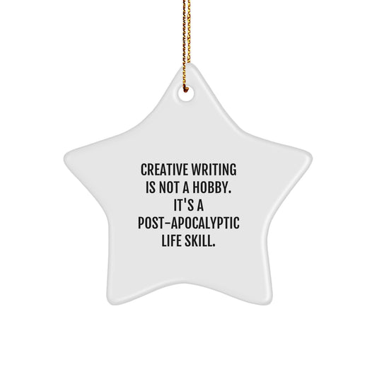 Creative Writing Star Ornament, Funny Quote 'Creative Writing Is Not A Hobby', Gifts for Creative Writing Lovers, Christmas Unique Gifts from Friends - Image 1