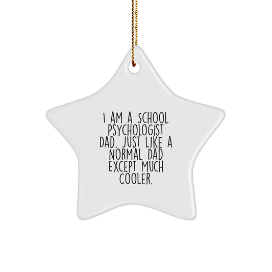Gifts from Men to School Psychologist Dad Star Ornament Christmas Unique Decorations for Men Gifts for School Psychologist Dad Star Ornament - Image 1