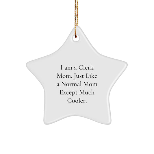 Cute Clerk Mom Star Ornament, Funny Gift for Women, Christmas Unique Presents from Friends, Coworkers, Family - Image 1