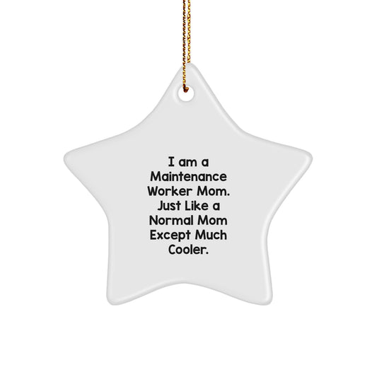 Funny Maintenance Worker Mom Star Ornament Gifts from Family Friends Christmas Unique Presents - Image 1