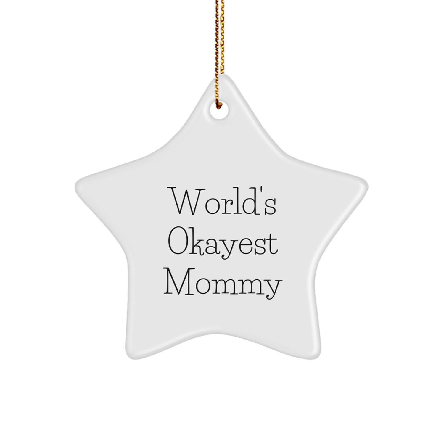 Funny Mommy Gifts from Family for World's Okayest Mommy Star Ornament Christmas Unique Decorations - Image 1