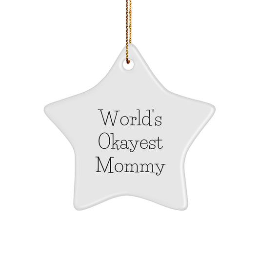 Funny Mommy Gifts from Family for World's Okayest Mommy Star Ornament Christmas Unique Decorations - Image 1