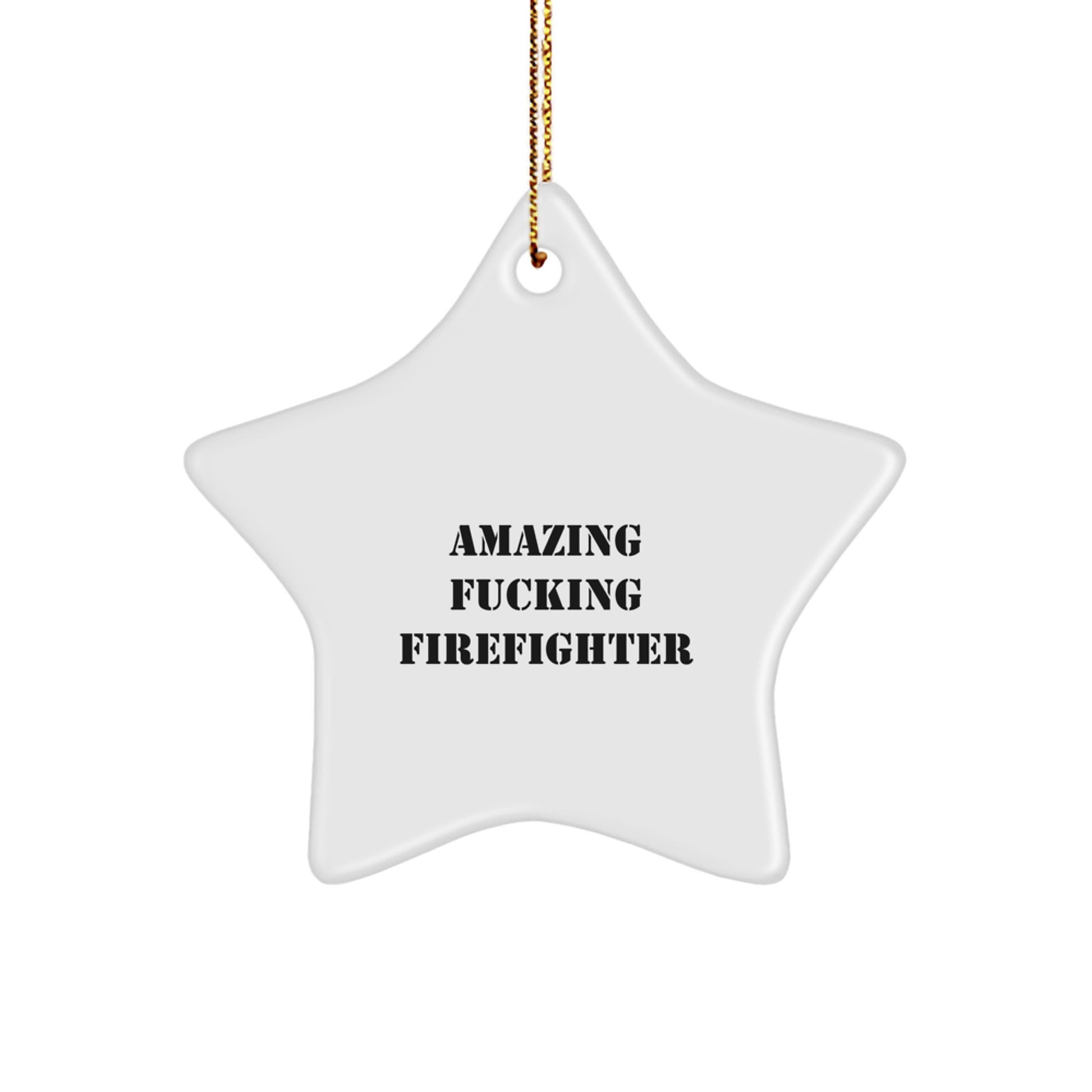 Funny Firefighter Gifts for Men from Family, Amazing Star Ornament for Christmas Unique Gifts - Image 1