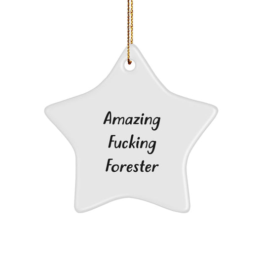 Funny Forester Star Ornament Gifts from Friends for Forester, Amazing F--king Forester Christmas Unique Gifts, Forester Star Ornaments for Forester - Image 1