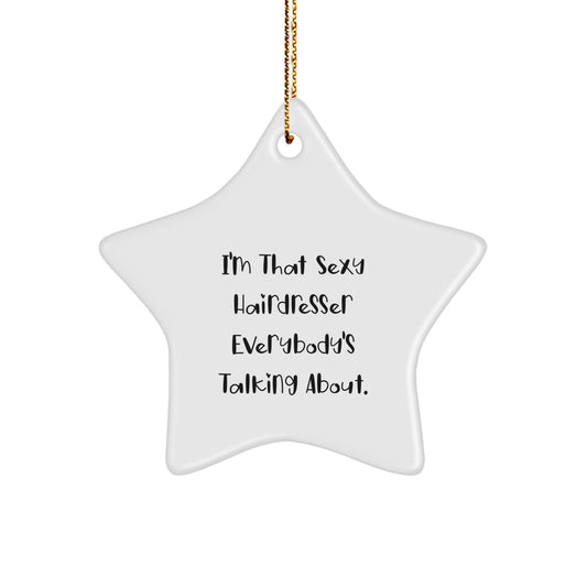 Funny Hairdresser Star Ornament Gifts from Men for Christmas Unique Star Decorations - Image 1