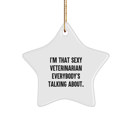 Funny Veterinarian Star Ornament for Christmas Unique Gifts from Friends to Men Veterinarians, Cute Quote - Image 1