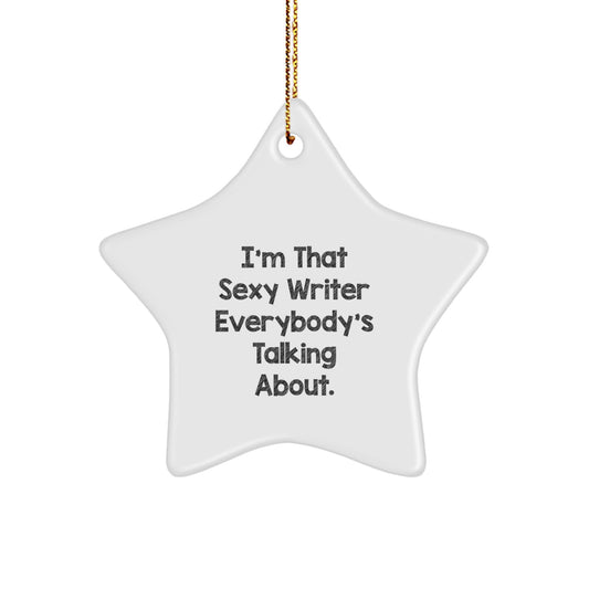 Writer Star Ornament, Funny Quote Gifts from Friends for Writer, Christmas Unique Star Ornaments - Image 1