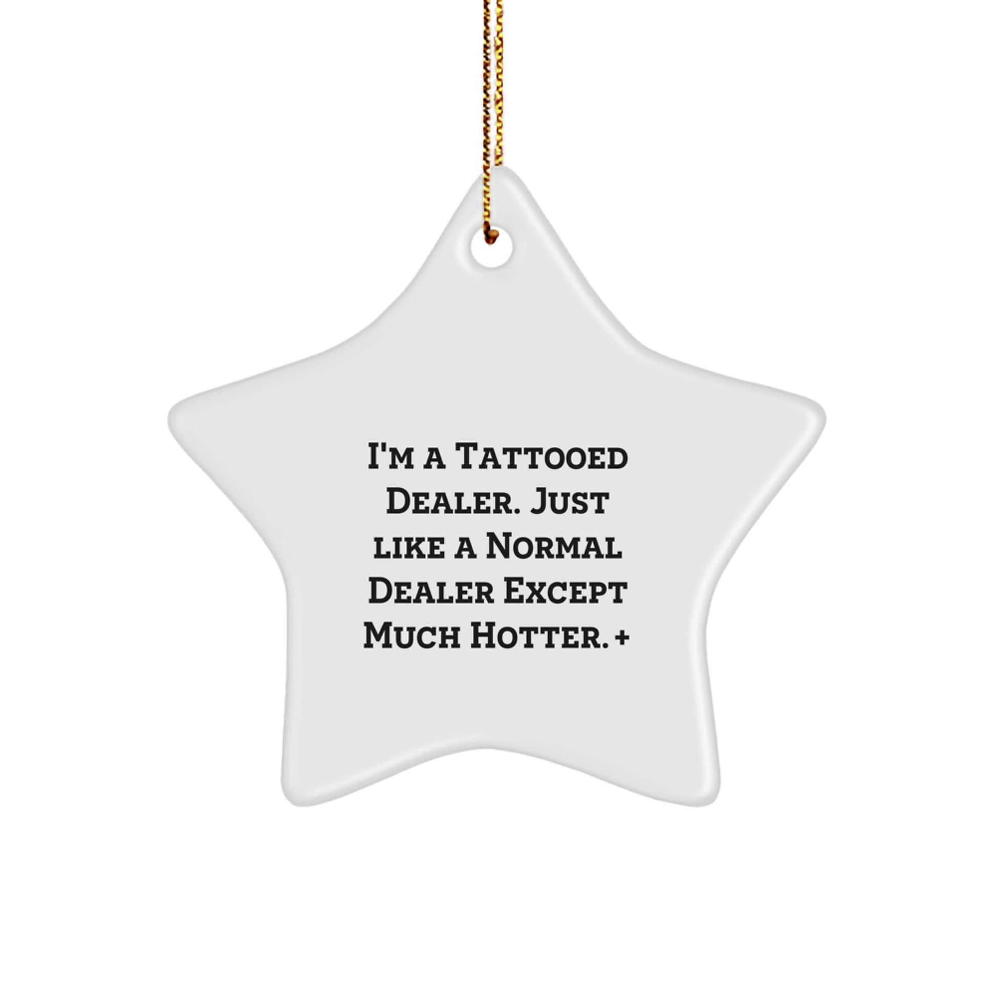 Funny Dealer Gifts from Men to Dealer Friends - Star Ornament, Hot Dealer Decor, Christmas Unique Gifts for Dealer - Image 1