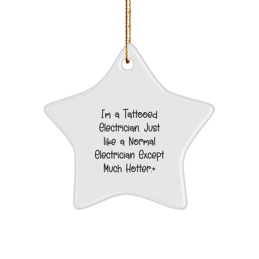 Electrician Gifts from Men - Funny Tattooed Electrician Star Ornament | Christmas Unique Presents for Electricians, Friends, Family - Image 1