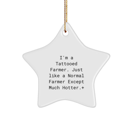Funny Farmer Star Ornament, Christmas Unique Gifts for Tattooed Farmers, Gifts from Men to Women - Image 1