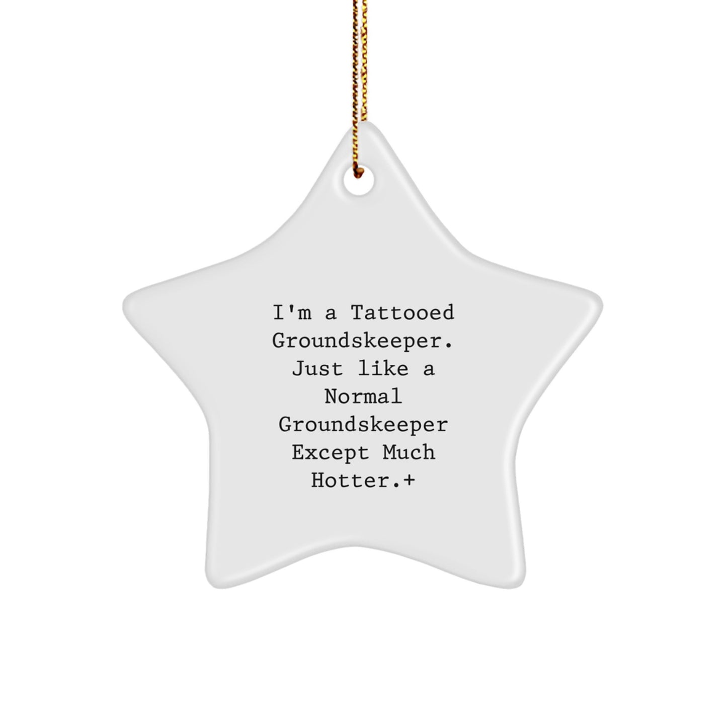 Funny groundskeeper Christmas Star Ornament Gifts from Friends and Family, Perfect Christmas Unique Gift for groundskeeper Men and Women, Funny Tattooed groundskeeper Star Shaped Decoration - Image 1