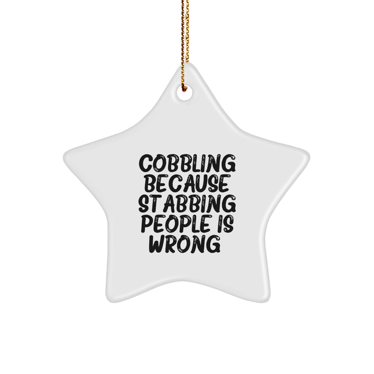 Cobbling Themed Star Ornament Gifts for Friends from Men, Funny Star Ornament for Cobbling Enthusiasts, White Star Shaped - Image 1