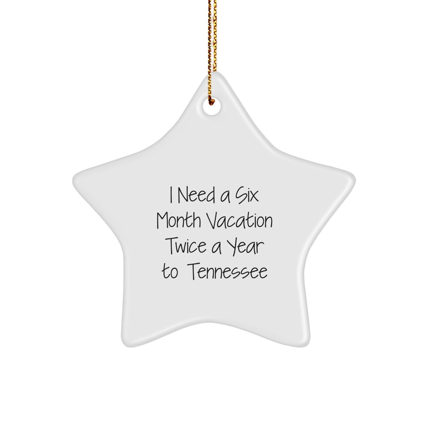 Gifts from Friends and Family for Tennessee Christmas Star Ornament - A Funny Quote to Brighten Up Your Home - Image 1