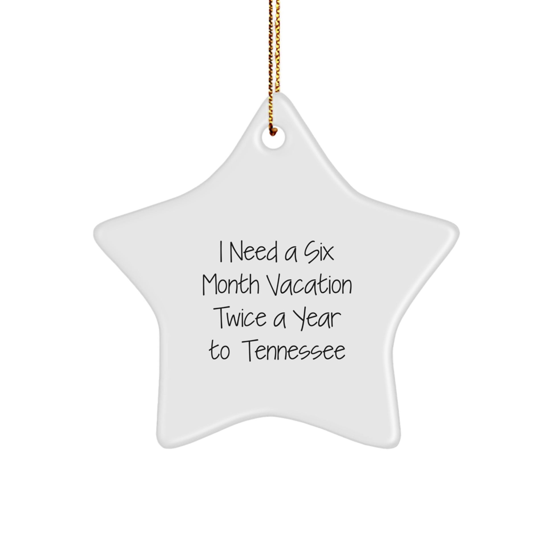 Gifts from Friends and Family for Tennessee Christmas Star Ornament - A Funny Quote to Brighten Up Your Home - Image 1