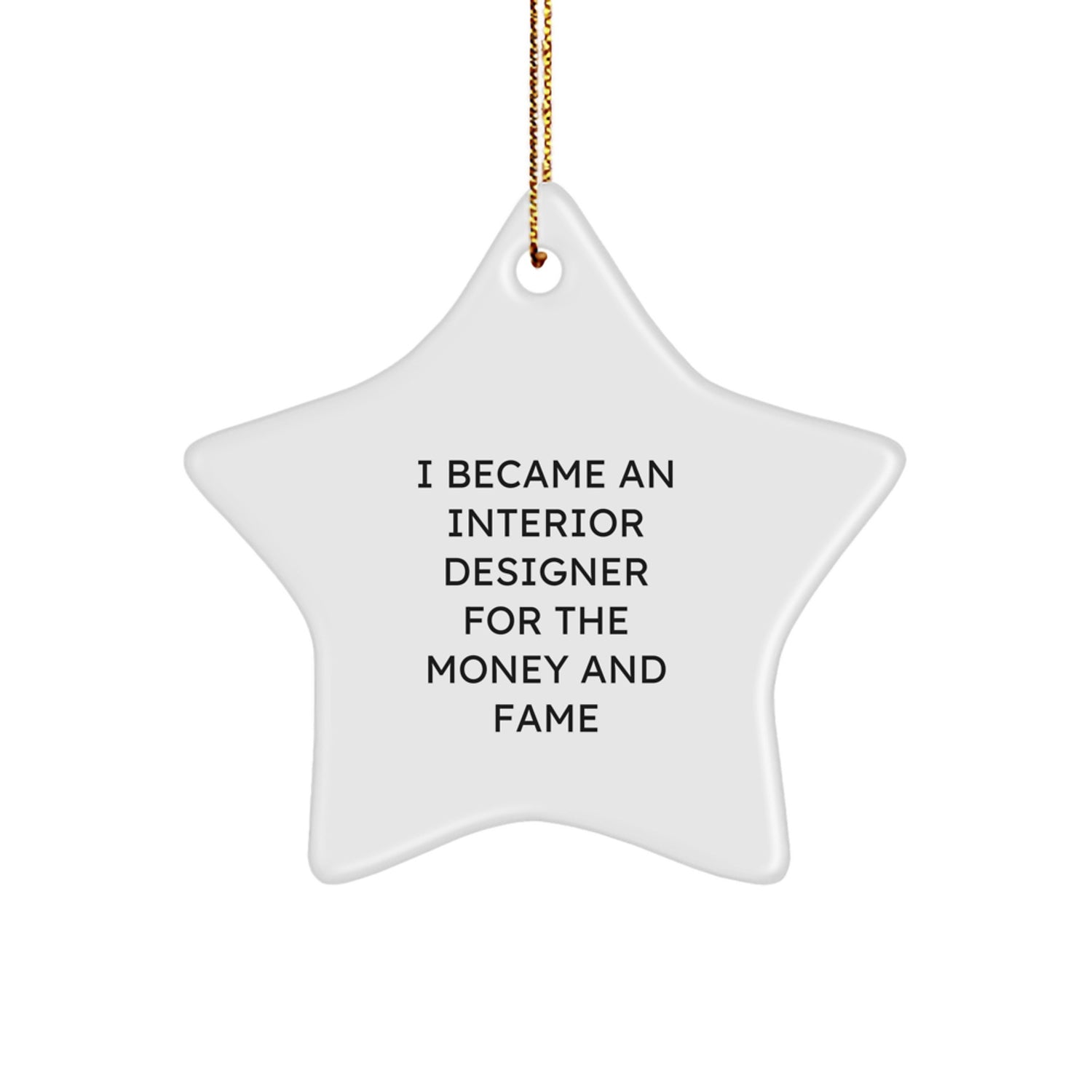 Funny Quote Interior Designer Gifts for Men Women Friends and Family Star Ornament Christmas Unique Decorations Gifts from Family Friends and Coworkers - Image 1