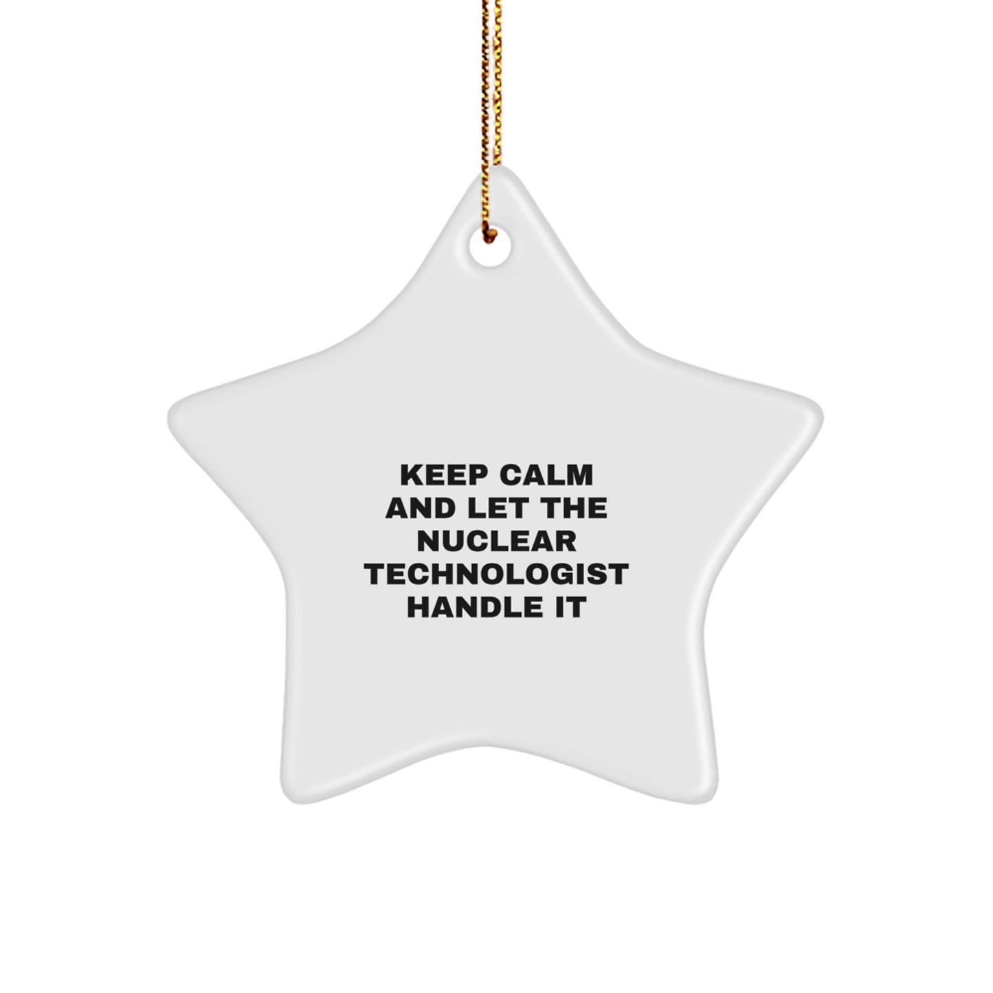 Funny Nuclear Technologist Star Ornament Gifts for Men from Friends and Family Christmas Unique - Image 1