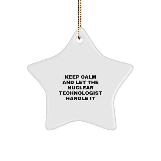 Funny Nuclear Technologist Star Ornament Gifts for Men from Friends and Family Christmas Unique - Image 1