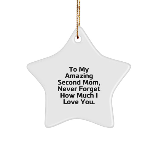 Funny Second Mom Gifts from Men to Women, Star Ornament Never Forget How Much I Love You, Christmas Unique - Image 1
