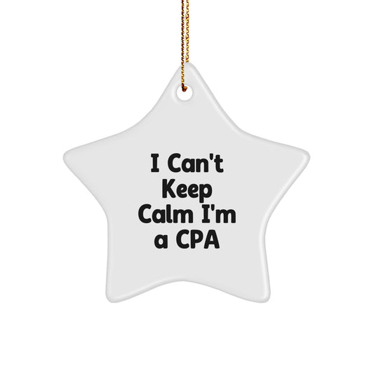 Funny 'I Can't Keep Calm I'm A CPA' Star Ornament for Christmas Unique Gifts from Friends - Image 1
