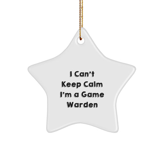 Funny Game Warden Gifts from Friends - 'I Can't Keep Calm I'm A Game Warden' Star Ornament for Christmas, Game Warden Star Ornament, Gifts for Game Wardens, Men, Women, Family - Image 1