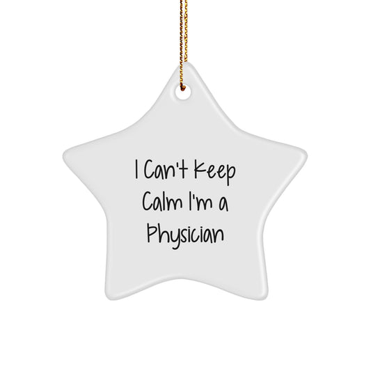 Funny I Can't Keep Calm I'm A Physician Christmas Unique Gifts for Male Physicians from Friends and Family - Image 1