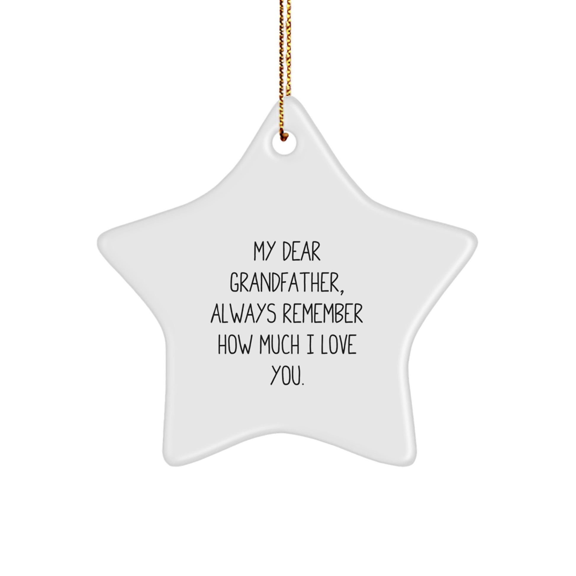 Grandfather Gifts, Inspirational Star Ornament, Always Remember the Love - Gifts from Family for Grandfather, Unique Christmas Memorable Present - Image 1