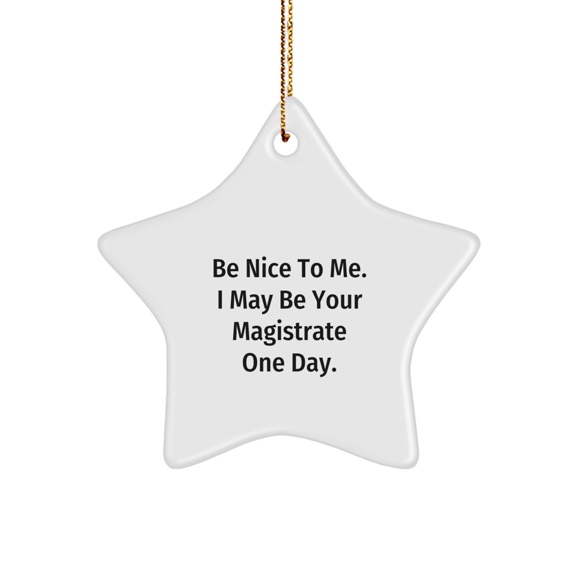 Magistrate Gifts, Funny Star Ornament, Gifts from Friends, Gifts for Magistrate, Holiday Unique Gifts - Image 1