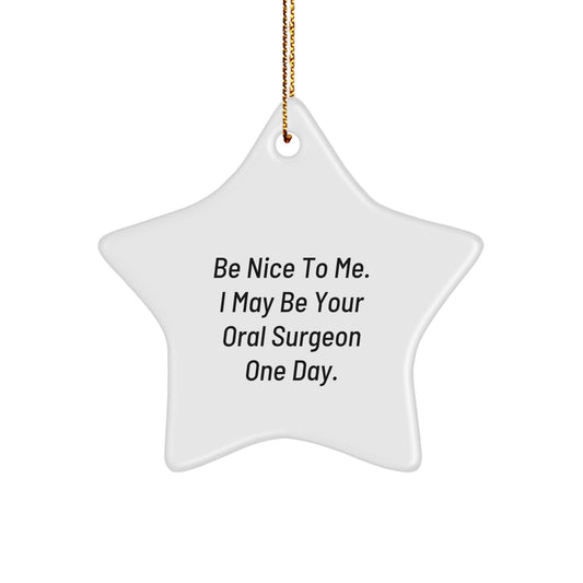 Funny Star Ornament for Oral Surgeon, Gifts from Men to Oral Surgeon, Unique Christmas Unique Gifts for Oral Surgeon Friends and Family - Image 1