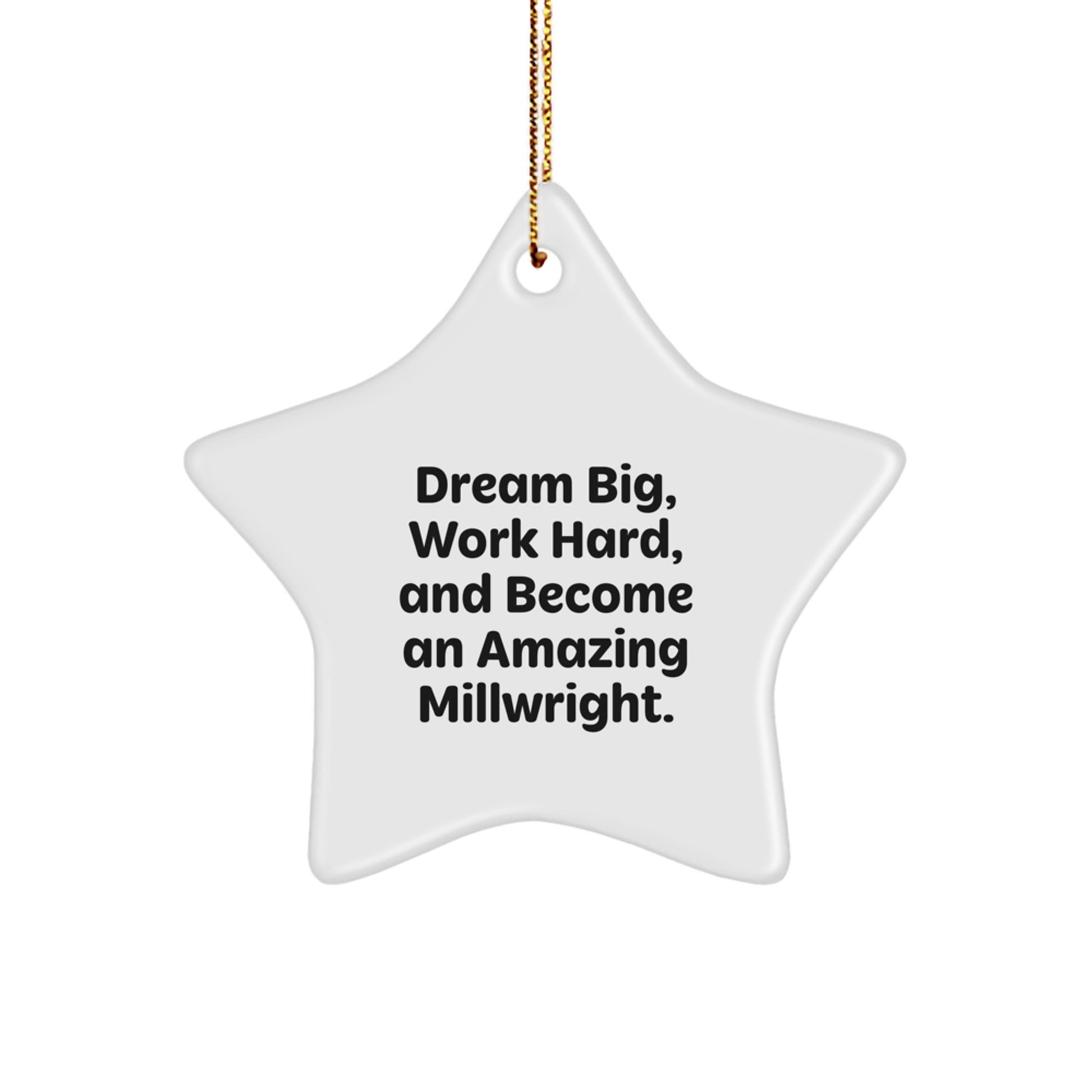 Gifts for Millwright Men, Inspirational Star Ornament, Christmas Unique Gifts from Friends - Image 1