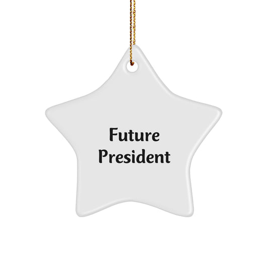 Funny Future President Gifts, Christmas Unique Star Ornament for President Friends, President Star Ornament for Men or Women from Family - Image 1