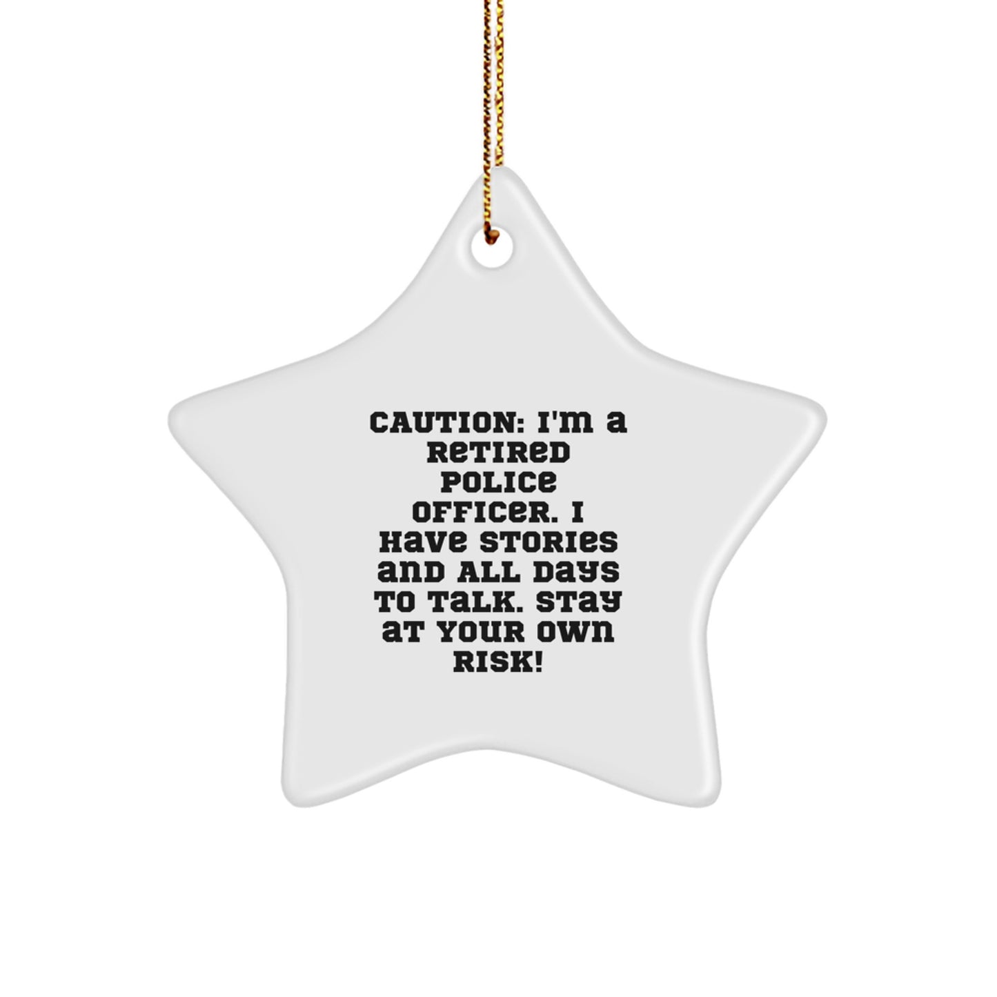 Police Officer Star Ornament Funny Gift for Men Funny Caution Gift from Men - Image 1