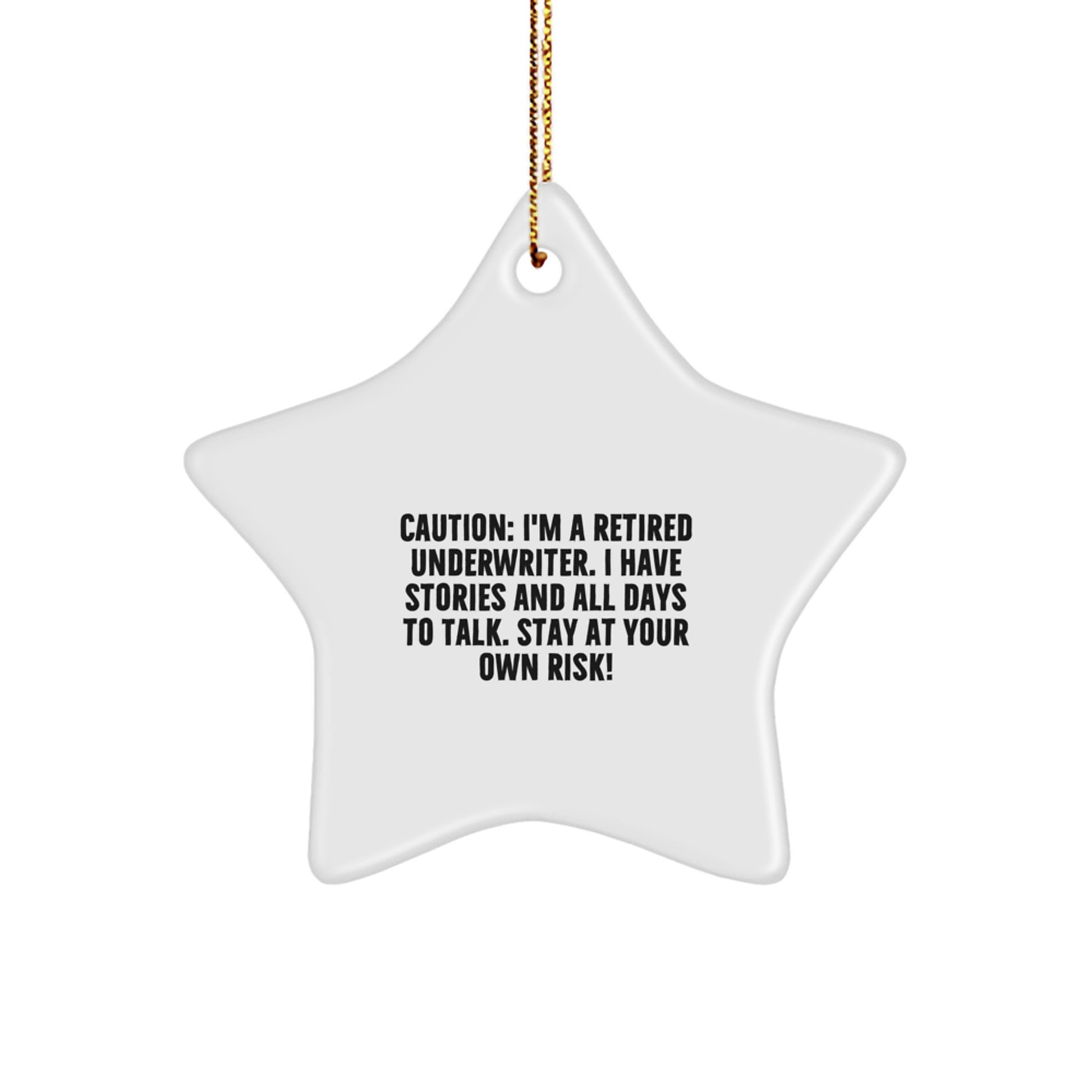 Underwriter Star Ornament Gifts from Men to Family, Funny Christmas Unique Gifts for Underwriter Friends with Caution Quote - Image 1