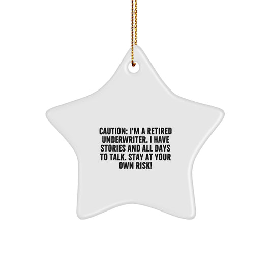 Underwriter Star Ornament Gifts from Men to Family, Funny Christmas Unique Gifts for Underwriter Friends with Caution Quote - Image 1