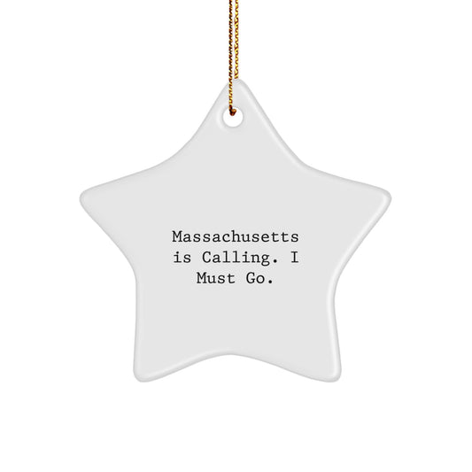 Funny Massachusetts Star Ornament Gifts from Friends, Unique Christmas Decorations for Massachusetts Residents, Massachusetts Is Calling I Must Go Star Shaped Ornament - Image 1