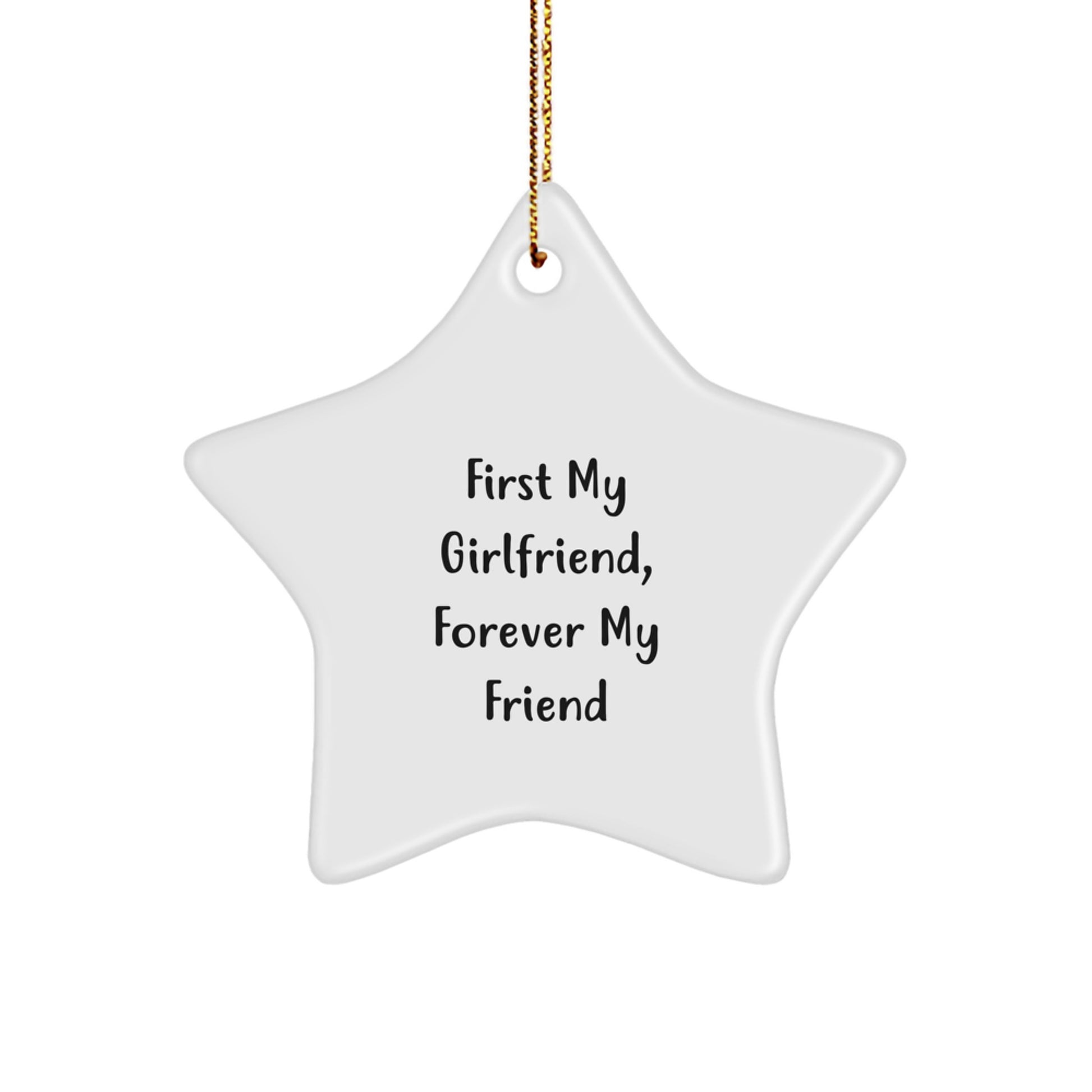 Sweetheart Gifts from Men Star Ornament with Funny Quote First My Sweetheart Forever My Friend Christmas Unique Ornaments - Image 1
