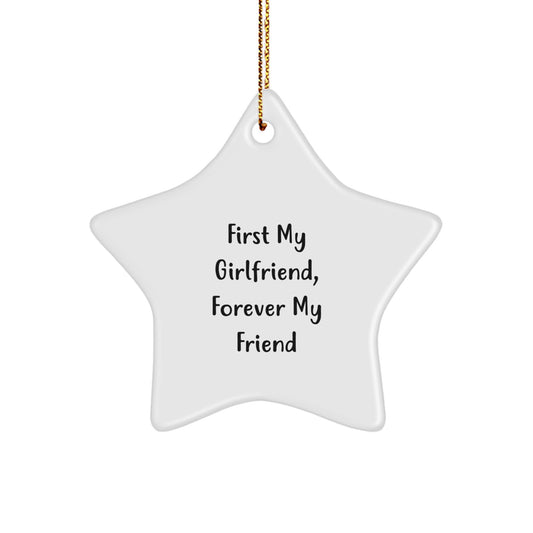 Sweetheart Gifts from Men Star Ornament with Funny Quote First My Sweetheart Forever My Friend Christmas Unique Ornaments - Image 1