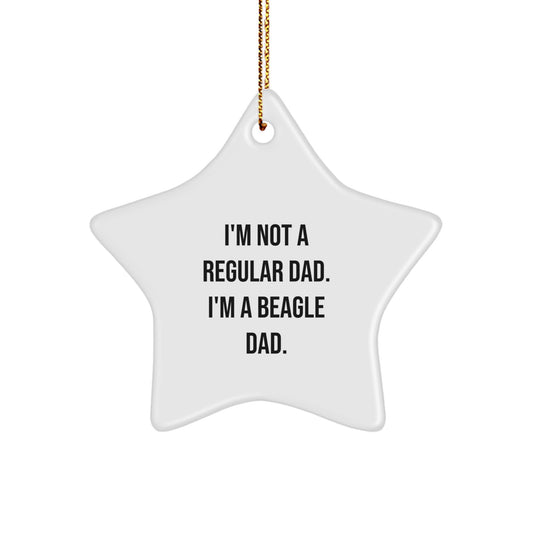 Funny Beagle Dog Christmas Unique Gifts for Men, Women, Friends, Family - Beagle Dad Star Ornament, I'm Not A Regular Dad. - Image 1
