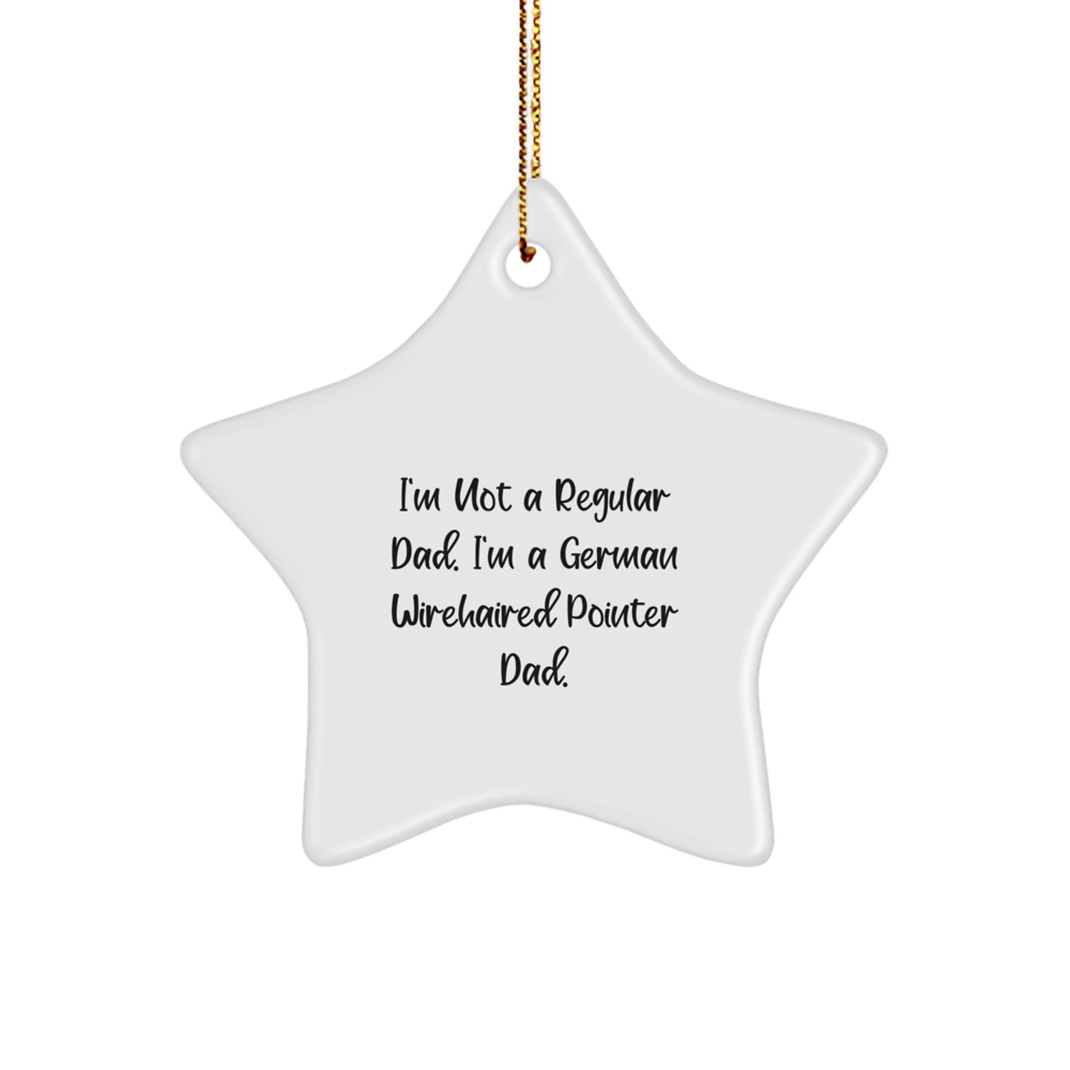 German Wirehaired Pointer Dog Gifts, Funny Star Ornament, Gifts from Men for Friends, Unique Christmas Decorations - Image 1