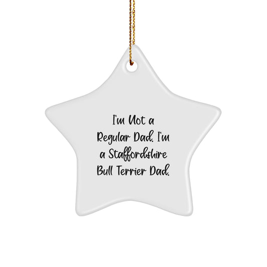 Funny Staffordshire Bull Terrier Dog Gifts from Dad, Christmas Unique Gifts for Dad, White Star Ornament - Image 1