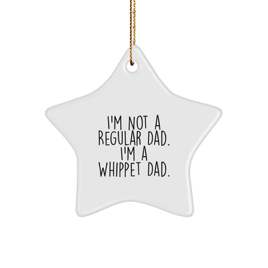 Whippet Dad Gifts from Men - Funny Star Ornament for Christmas Unique Gifts for Whippet Dog Owners - Image 1