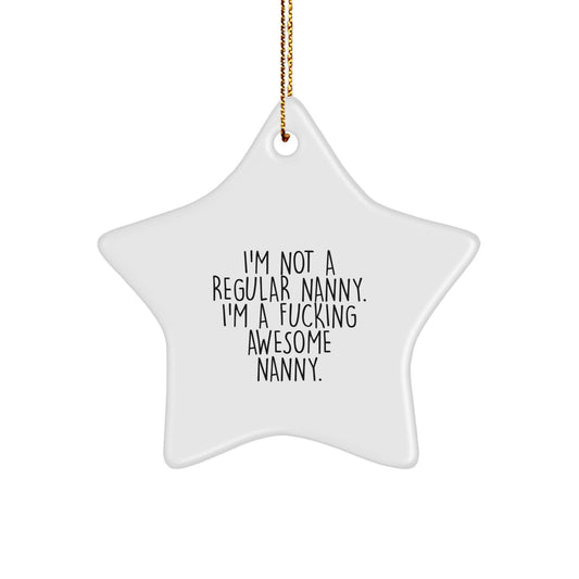 Funny Nanny Star Ornament Gifts from Friends to a Nanny, Unique Christmas Unique Gift for Her, Funny Star Ornament for Home Decor - Image 1
