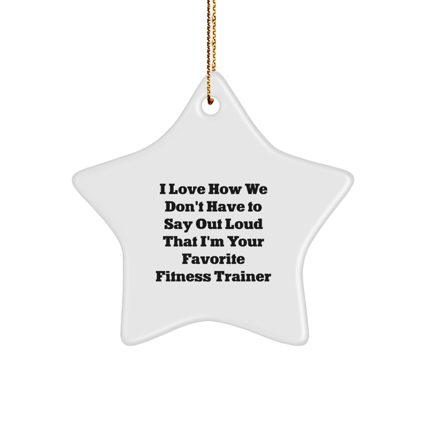Funny Fitness Trainer Star Ornament - Gifts from Friends to Favorite Fitness Trainers, Perfect for Christmas Unique Gifts, Star Shaped White Color - Image 1