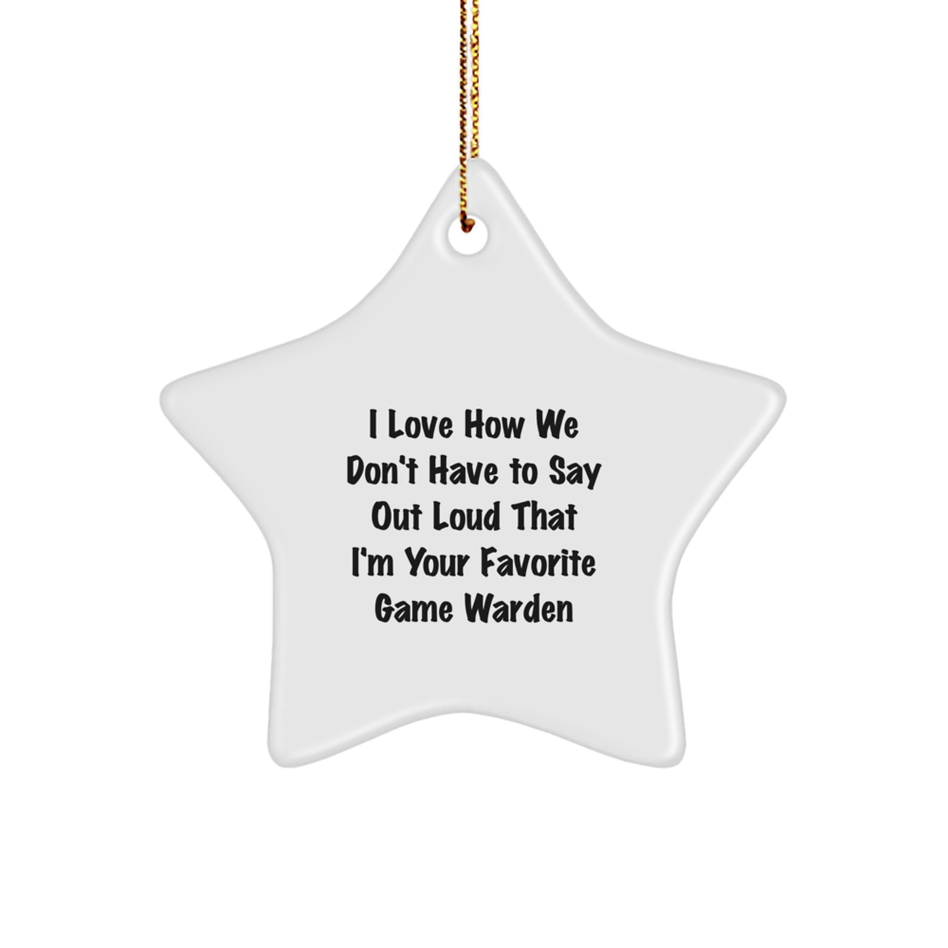 Funny Game Warden Gifts for Men, Star Ornament for Christmas Unique Gifts from Friends, Family, Coworkers - Image 1