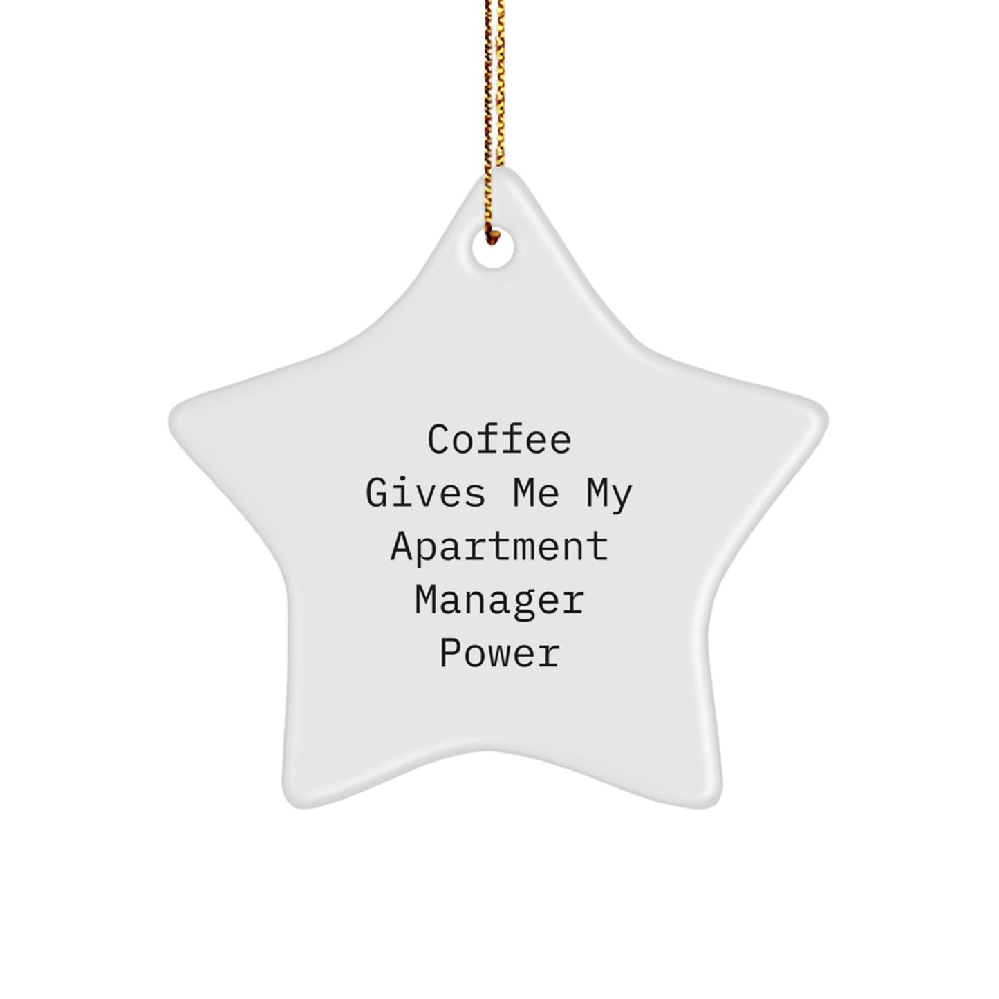 Gifts from Friends for Apartment Manager Christmas Star Ornament - Coffee Gives Me My Power, Funny Quote Star Shaped MDF Decoration - Image 1