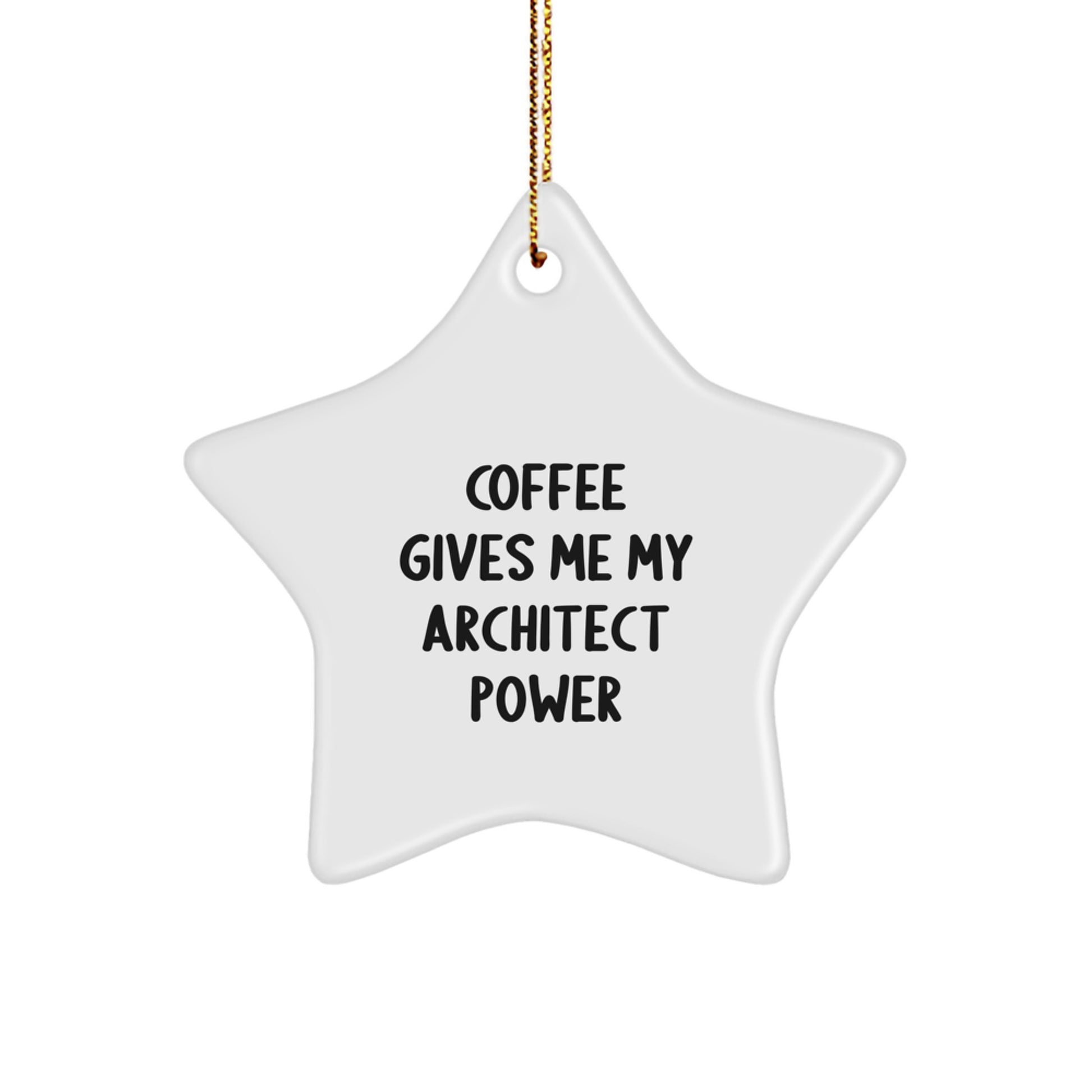 Architect Star Ornament Gifts from Friends for Christmas, Funny Quote About Coffee and Creativity, Star Ornament for Men Women Architects, Ideal Gift for Architect Office Decor - Image 1