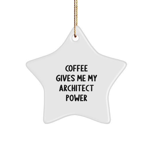 Architect Star Ornament Gifts from Friends for Christmas, Funny Quote About Coffee and Creativity, Star Ornament for Men Women Architects, Ideal Gift for Architect Office Decor - Image 1