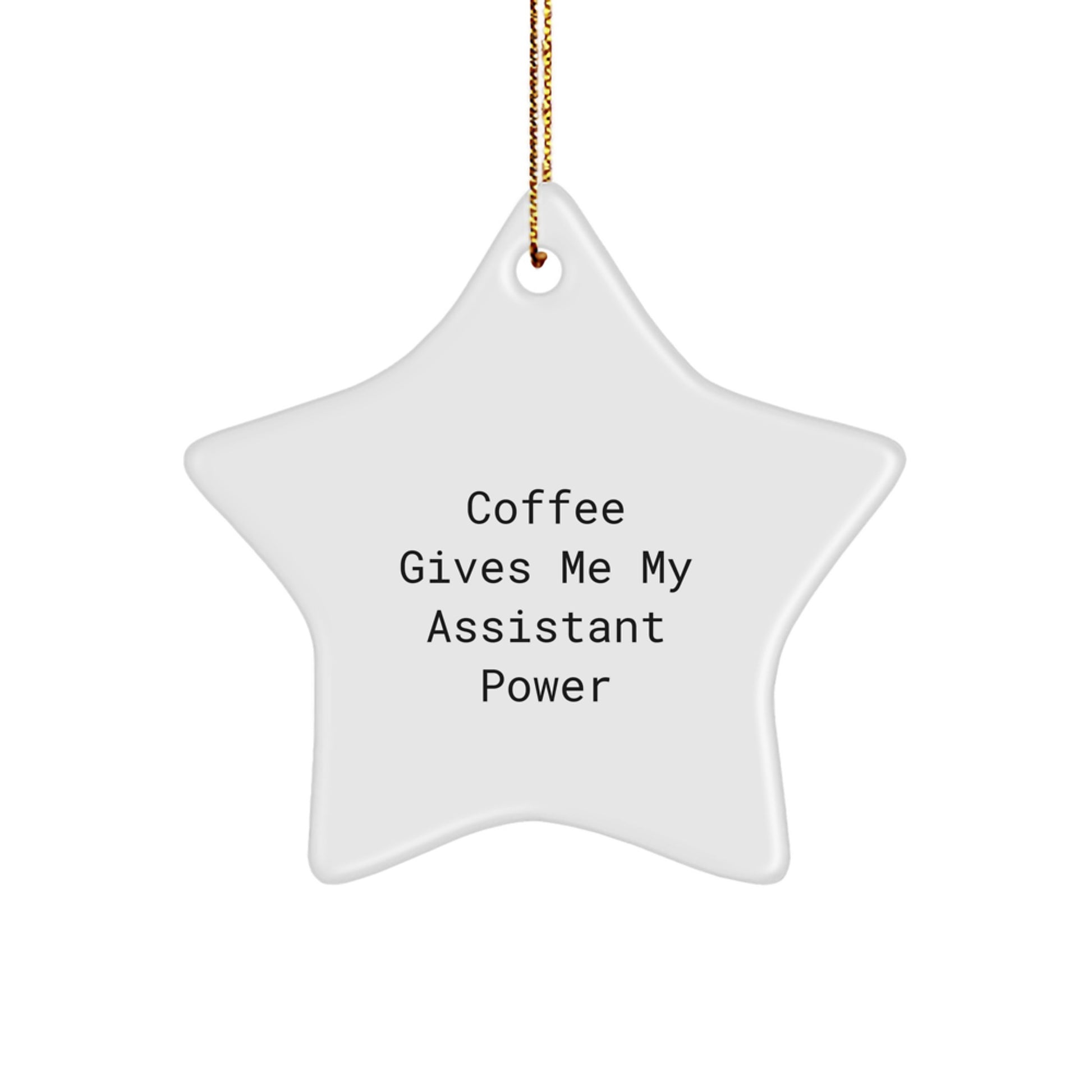 Funny Assistant Gifts from Friends or Family for Christmas Unique Star Ornament with Coffee Power Motif - Image 1