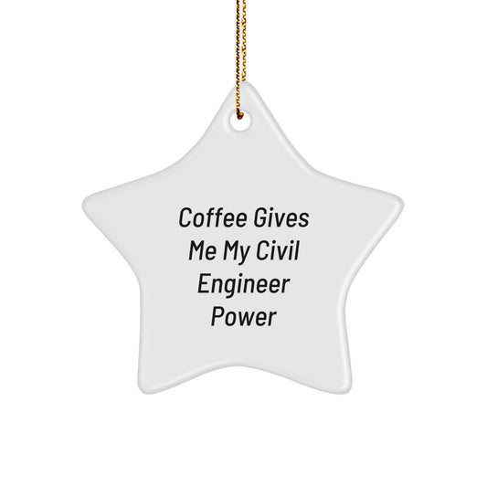 Civil Engineer Gifts, Funny Quote Star Ornament Gifts from Family to Civil Engineer Friends at Christmas - Image 1