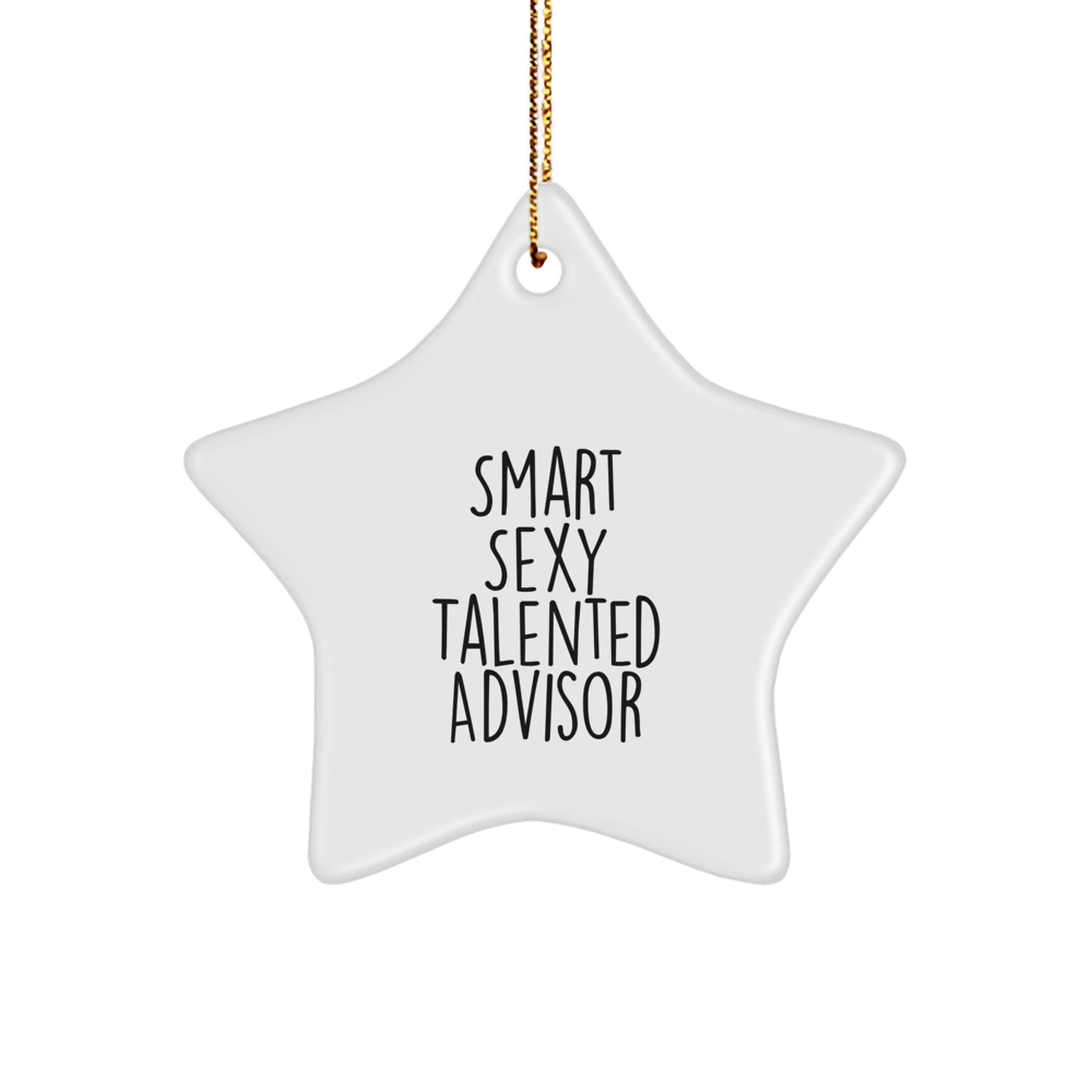 Funny Advisor Gifts from Friends, Christmas Unique Star Ornament, Funny Quotes Star Shape - Image 1
