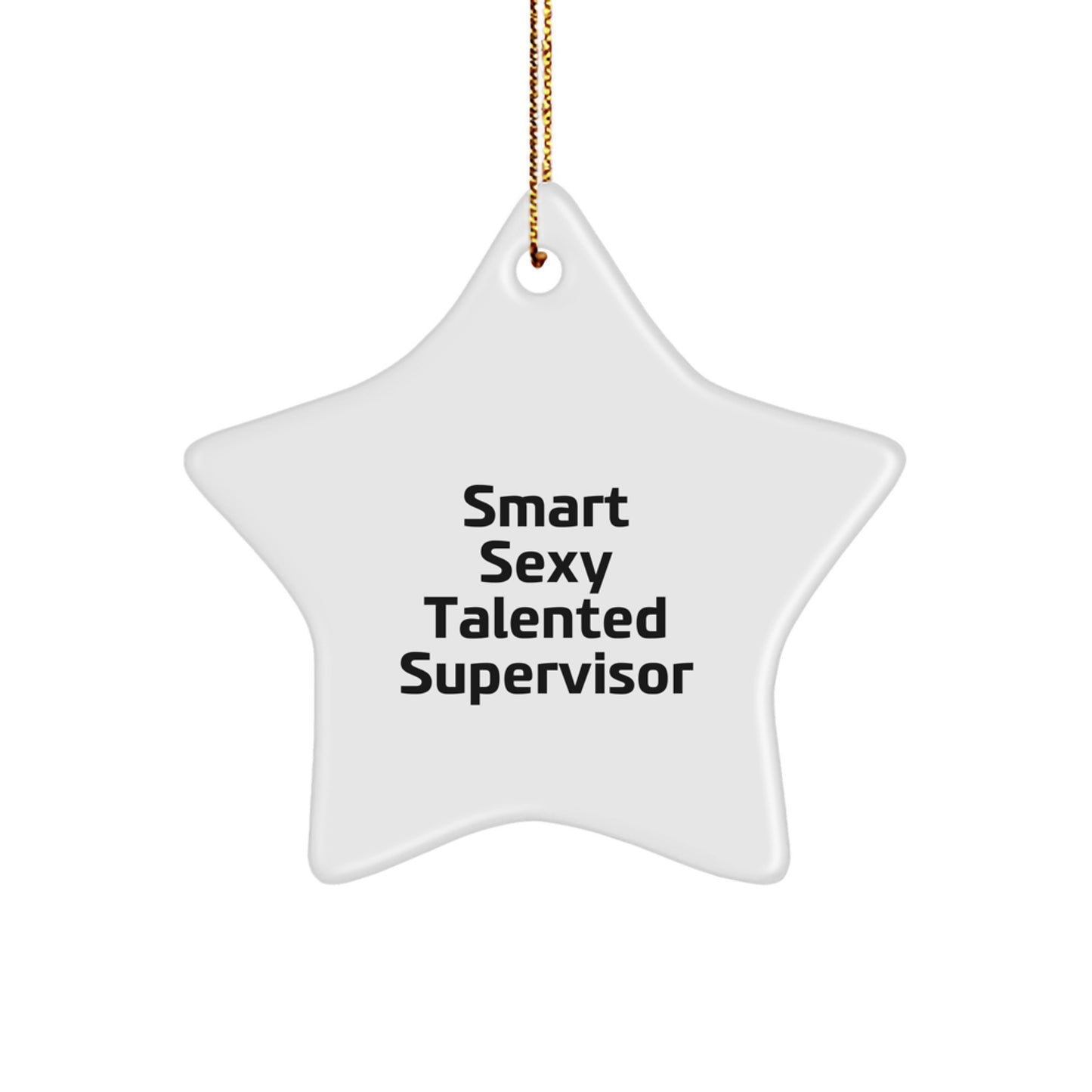 Funny Supervisor Gifts, Star Ornament with Inspirational Quote, Gifts from Men to Supervisor for Christmas Unique Gifts, Vibrant Star Shaped Decoration - Image 1